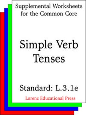 cover image of CCSS L.3.1e Simple Verb Tenses